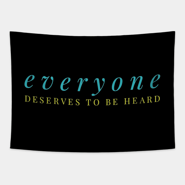 SLP Everyone Deserves to Be Heard Tapestry by coloringiship