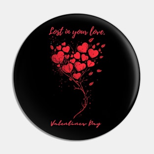 Lost in your love. A Valentines Day Celebration Quote With Heart-Shaped Baloon Pin