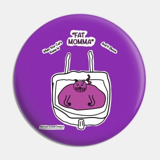 Fat Momma Cat Pin