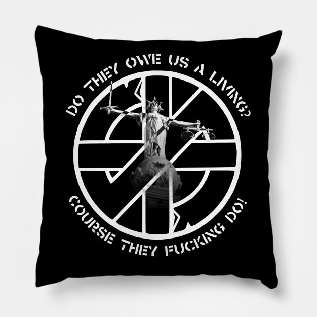 Crass - Do They Owe Us A Living? Pillow by OriginalDarkPoetry