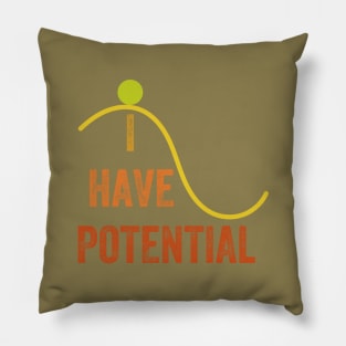 I Have Potential Energy, Vintage style Pillow