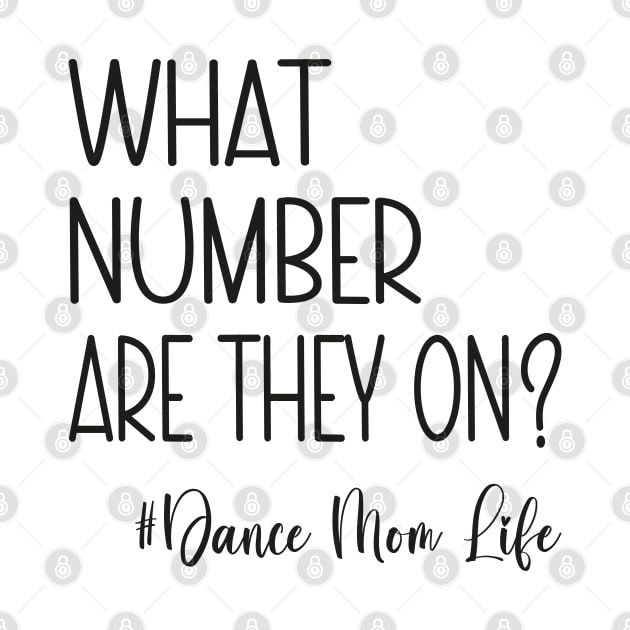 What Number Are They On? #dancemomlife by WildFoxFarmCo