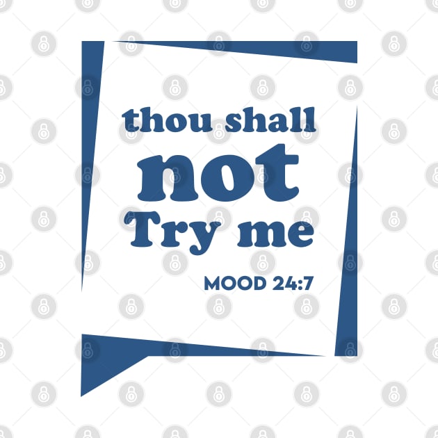 Thou Shall not Try me by Enzai