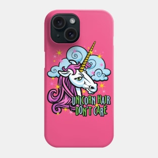 Unicorn Hair Don't Care Phone Case