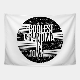 Coolest Grandma In Town Tapestry