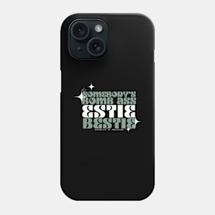 EstieBestie Phone Case