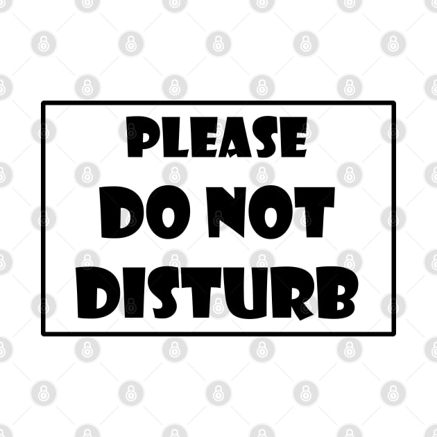 Do Not Disturb in black text by Russell102