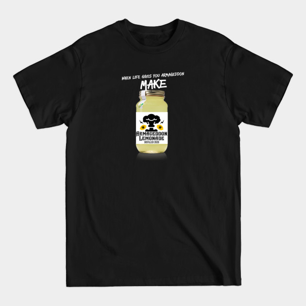 Disover Armageddon Lemonade - 2020 Quarantine - T-Shirt