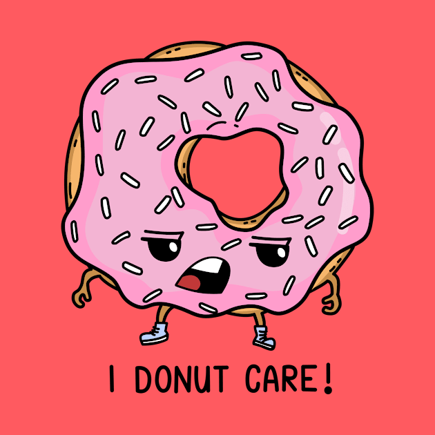 I Donut Care by Sandras Creatures