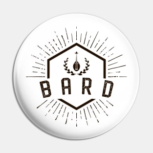 Bard Player Class - Bards Dungeons Crawler and Dragons Slayer Tabletop RPG Addict Pin