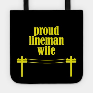 Proud Lineman Wife - Lineman / Electrician Engineer Tote