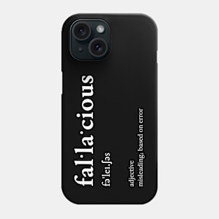 fallacious Phone Case