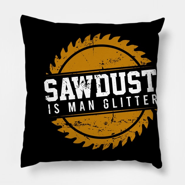 Sawdust is Man Glitter Pillow by kolovose