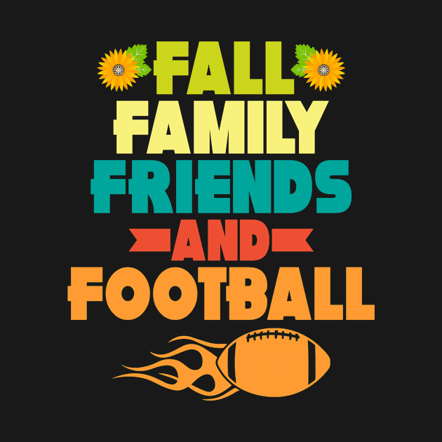 Fall Means Family, Friends, and Football by MzBink