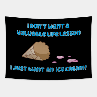 I Just Want an Ice Cream! Tapestry