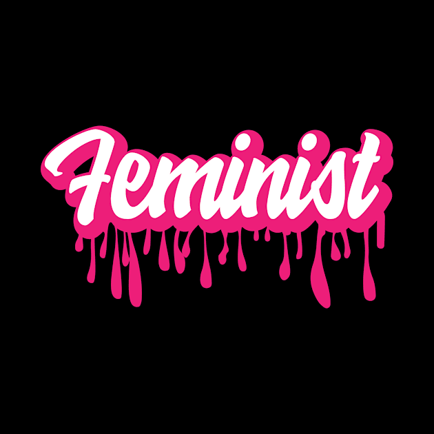 Feminist Drip Pink Cute Inspiration by Mellowdellow