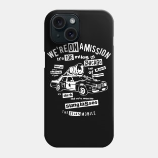 the blues brothers 106 miles to chigago Phone Case