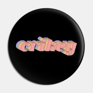 Meme: crikey (pastel rainbow repeated letters) Pin