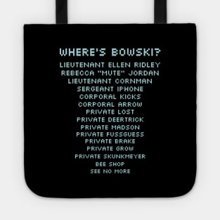 Where's Bowski? USCM Marines Names Parody List Extended Tote