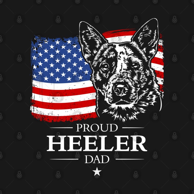 Proud Blue Heeler Dad American Flag by wilsigns