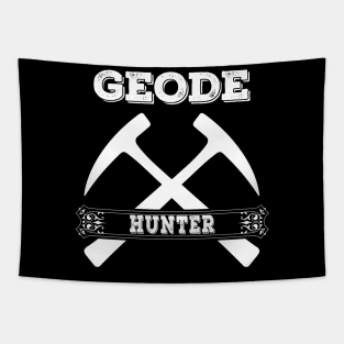 Geode Hunter- Funny- Geology - Rock Hunter- Rockhound Tapestry