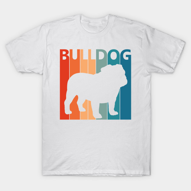 Funny Cute Bulldog - Bulldog - T-Shirt | TeePublic