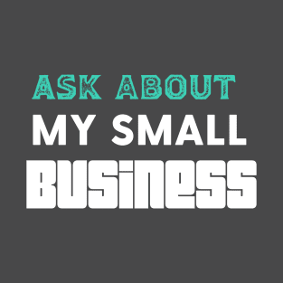 Shop small business owner ask me about T-Shirt