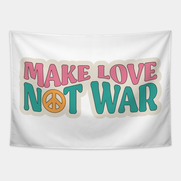 Make Love Not War Tapestry by Sun From West