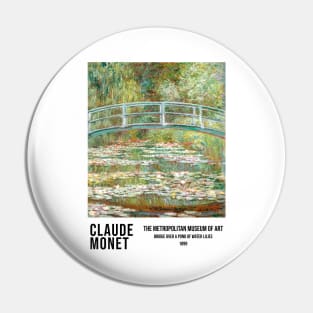 Calude Monet - Bridge Over A Pond Of Water Lilies Pin