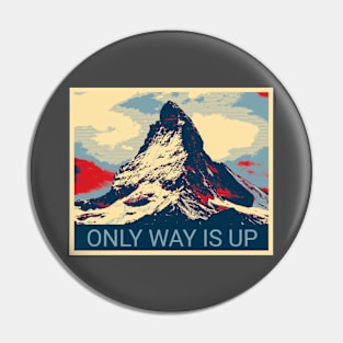 Only Way Is Up - Shepard Fairey style design Pin