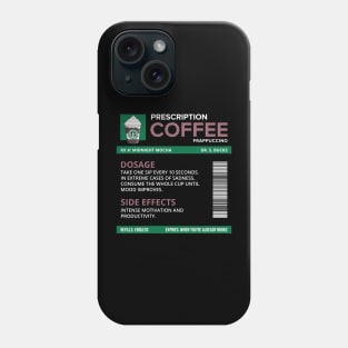 Funny Midnight Mocha Frappuccino Prescription Label for medical and nursing students, nurses, doctors, and health workers who are coffee lovers Phone Case