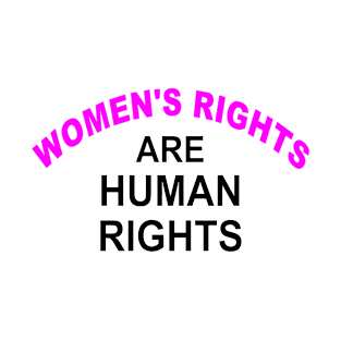 Women's Rights Are Human Rights T-Shirt