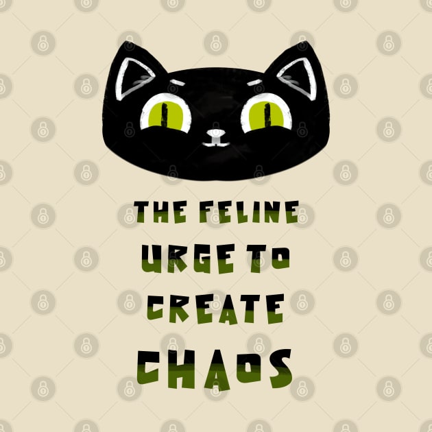 The feline urge to create chaos by eternalshadeart
