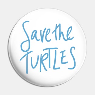 save the turtles Pin