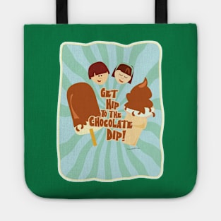 Get Hip to Chocolate Dip Tote