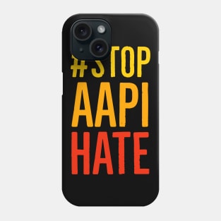 Stop AAPI Hate Phone Case