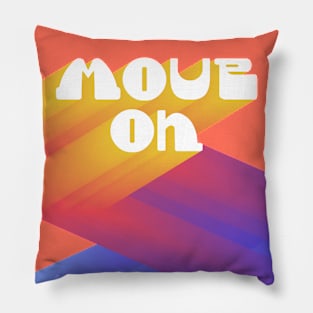 Move On! Pillow