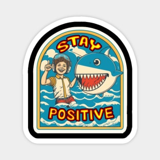 Stay positive Magnet