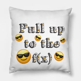 Pull Up to the f(x) Pillow