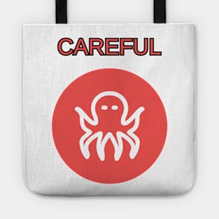 Careful Kraken Tote