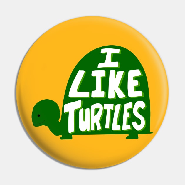 I like turtles Pin by novabee