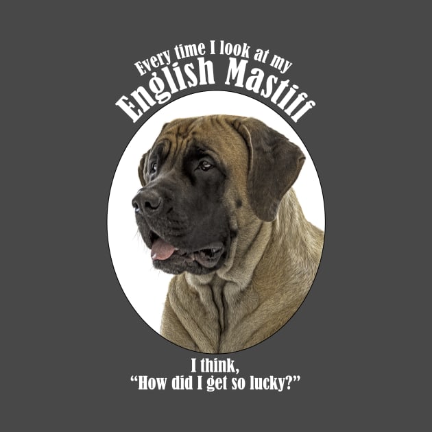 Lucky Mastiff by You Had Me At Woof