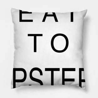 DEATH TO HIPSTERS Pillow