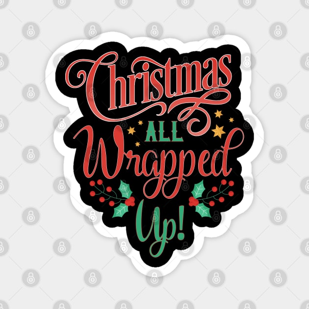 Christmas All wrapped up! Christmas Typography Magnet by creative