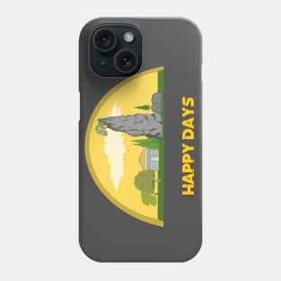 Happy days Phone Case