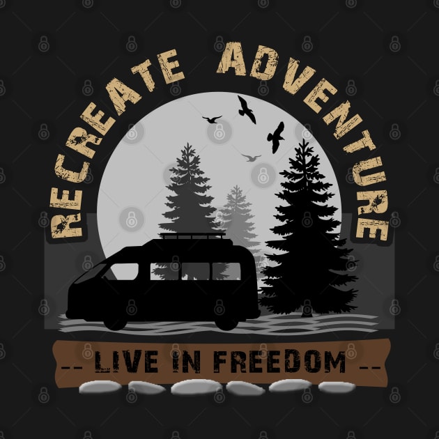 Live In Freedom, Van Life - Wanderlust by tatzkirosales-shirt-store