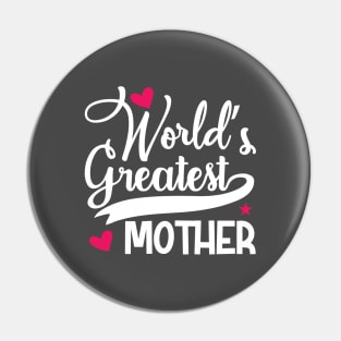 World's Greatest Mother Pin