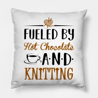 Fueled by Hot Chocolate and Knitting Pillow