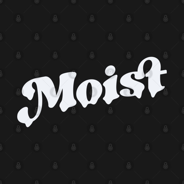 Moist by Zen Cosmos Official