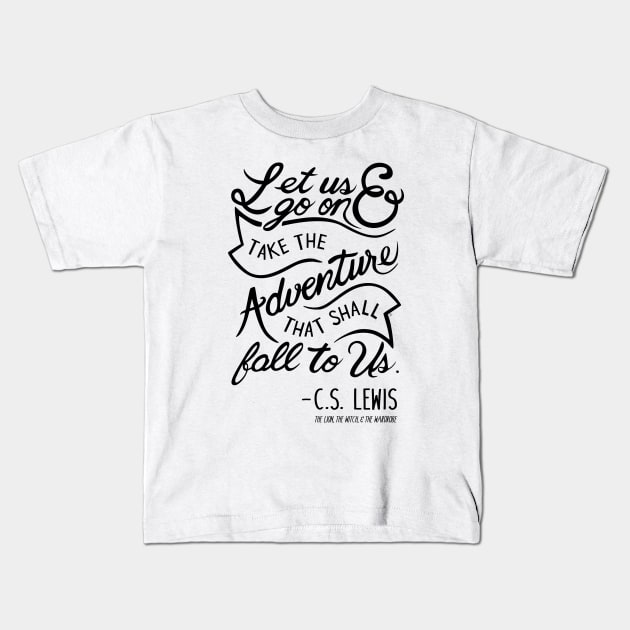 Narnia Quote Kids T-Shirt for Sale by JeferCelmer